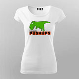 Funny Dinosaur Pushups T-shirt For Women