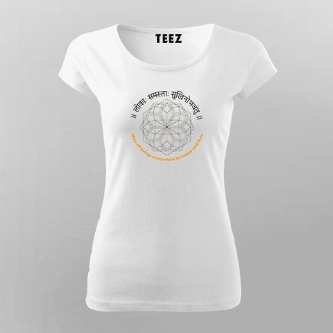 Lokah Samastah Sukhino Bhavantu T-shirt For Women