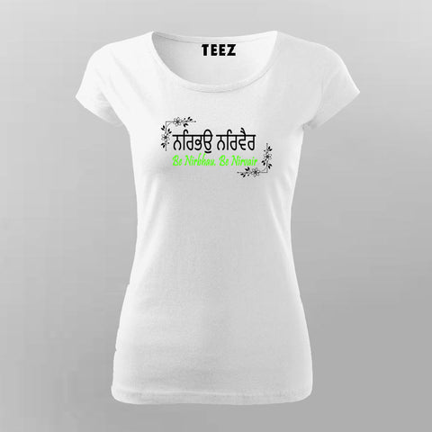 Be Nirbhau Be Nirvair – T-shirt For Women