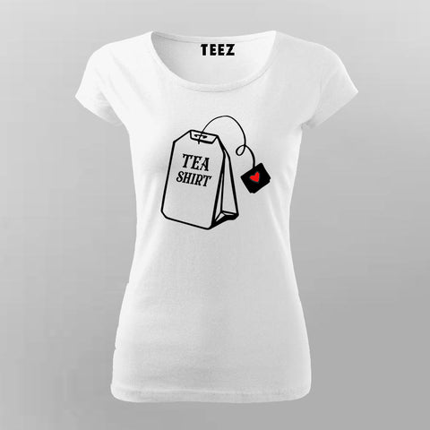 Cute Tea Shirt Pun – T-shirt For Women