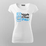 H2O Full Science T-Shirt For Women  – Funny Physics
