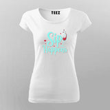 Sip Happens T-Shirt for Women – Funny Tee Online India