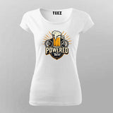 Powered by Beer T-Shirt for Women – Funny Tee Online India