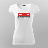 CEO in Progress – Future Boss Loading T-Shirt For Women