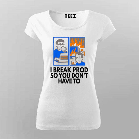 Deploy to Prod T-Shirt For Women – Everything’s Fine... Until It Isn’t