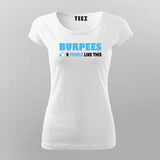 Burpees 0 Likes T-shirt For Women Gym Humor
