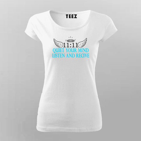 11:11 Quiet Your Mind T-shirt For Women | Teez.in
