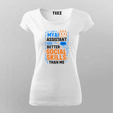 AI Has Better Social Skills T-Shirt For Women – Built for Code & Comfort