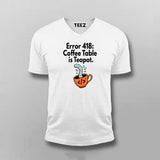 Error 418 I'm a Teapot T-shirt For Men