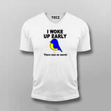 I Woke Up Early No Worm T-shirt For Men