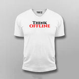 Think Offline T-shirt For Men | Minimal Quote Tee