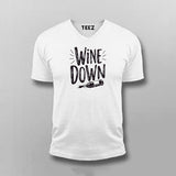 Wine Down T-Shirt for Men – Chill Tee Online India