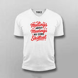 Meetings Are My Skillset T-Shirt for Men – Corporate Life Humor