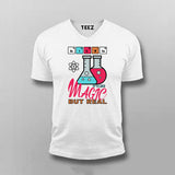 Science: It's Like Magic But Real T-Shirt For Men