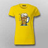 Beer Me Up T-Shirt for Women – Funny Online India Tee