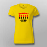 Optimism Never T-shirt For Women