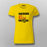 Sab Daaru Ki Galti Hai Quote T-shirt For Women