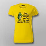 I Am Running Slowly T-shirt For Women
