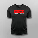 ZERO DAY OWN IT .  PWN IT T-shirt For Men