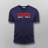 ZERO DAY OWN IT .  PWN IT T-shirt For Men