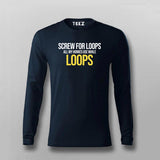 Screw For Loops All My Homies Use While Loops Programming  V Neck T-shirt For Men