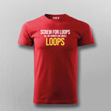 Screw For Loops All My Homies Use While Loops Programming T-shirt For Men