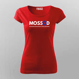 Mossad – Intelligence Agency of Israel T-Shirt For Women