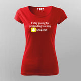 I Stay Young By Pretending To Enjoy Snapchat Funny T-Shirt For Women