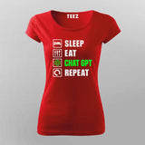 Sleep Eat ChatGPT Repeat Women's Tee
