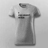 In Cross Validation We Trust T-Shirt For Women