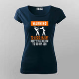 Avoid Injury with 'Don't Tell Me How to Do My Job' Tee