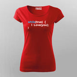 While (True) I Love You Programming  T-Shirt For Women