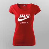 Just Do It Funny parody T-Shirt For Women