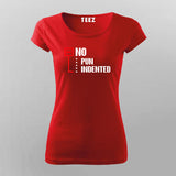 No Pun Indented T-Shirt For Women