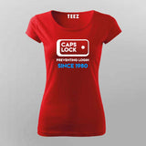 CAPS LOCK, Preventing login since 1980 funny tech t tshirt for Women