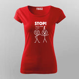 Stop You're Under A Rest  T-Shirt For Women