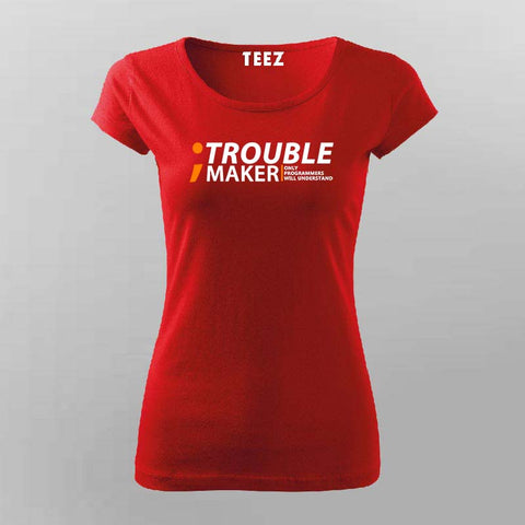 Programmer-semicolon. trouble maker. Only programmers will understand T-Shirt For Women