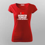 I love Information Technology, It's People Who annoy me Women Programming T-shirt Online India