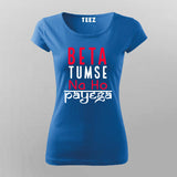 Beta Tumse Na Ho Payega Hindi Meme T-shirt For Women