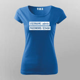 User Name and Password funny T-Shirt For Women