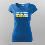 When Life Give You Lemons Make Lemon T-Shirt For Women