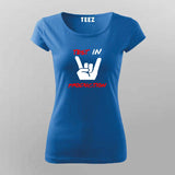 Programmer Testing In Production T-Shirt For Women India
