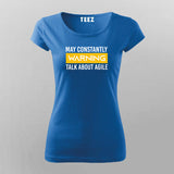 May Constantly Warning Talk About Agile T-shirt For Women