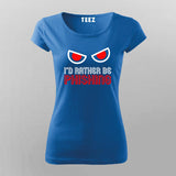 I'D RATHER BE PHISHING T-Shirt For Women