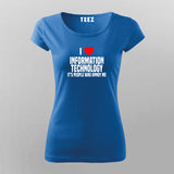 I Love IT, It's People Who Annoy Me Tee