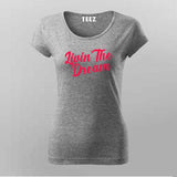 Livin The Dream T-Shirt For Women