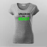 Buy Unleash the Beast Gym T-Shirt For Women