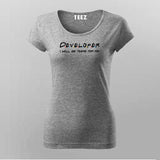 Developer I Will Be There For You T-Shirt For Women Online Teez