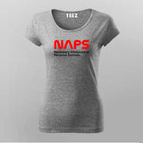 NAPS Necessary Allowance Of Personal Solitude  Round Neck T-Shirt For Women 