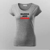 Baking and coding T-Shirt For Women